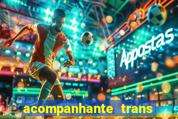 acompanhante trans porto seguro